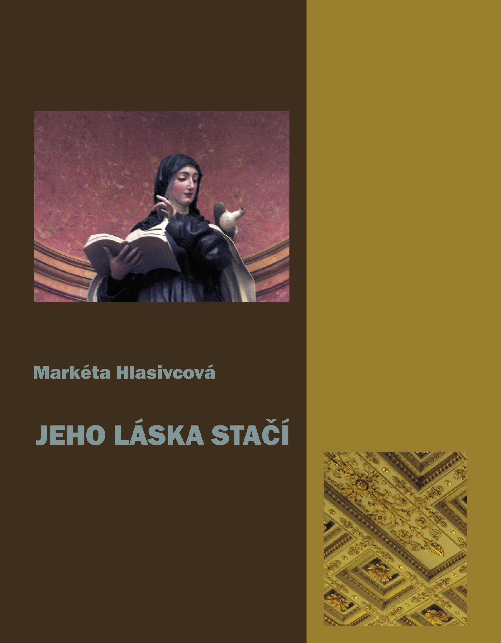 Jeho Láska stačí