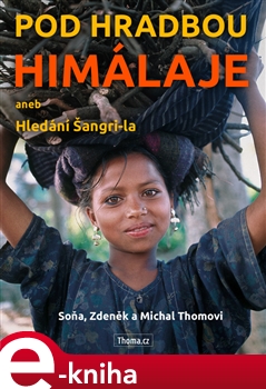Pod hradbou Himaláje
